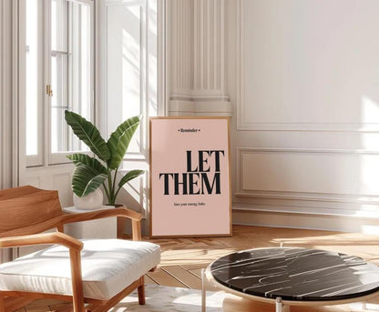 Let Them Save Your Energy Print | Modern Typography Wall Art (Digital Download)
