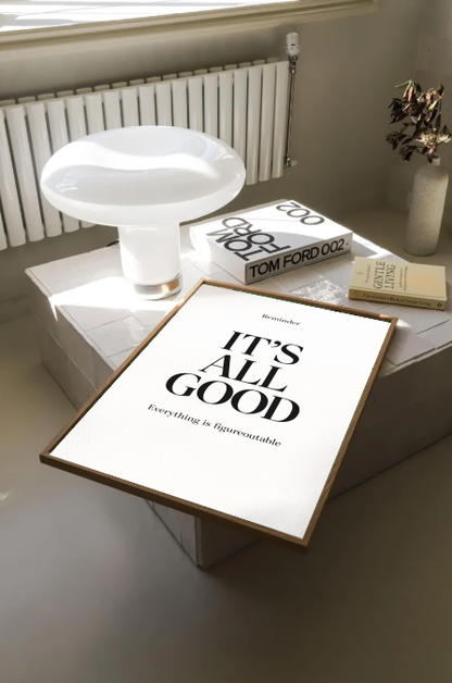 Minimalist Inspirational Quote Print — “It’s All Good” Modern Typography Wall Art | Positive Affirmation | Neutral Home Decor